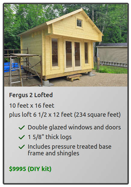 Fergus 2 Lofted 10 feet x 16 feet plus loft 6 1/2 x 12 feet